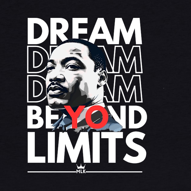 Martin Luther King, Dream , Design. by Imaginator Studio